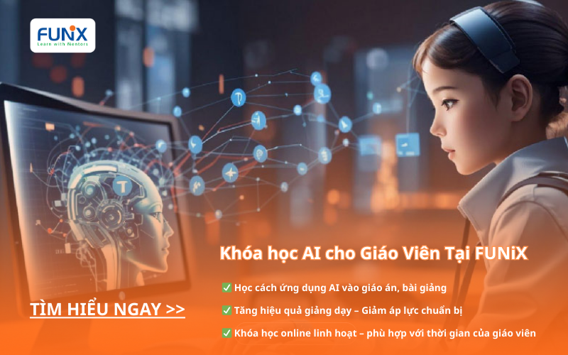 Khóa Học AI Cho Giáo Viên – Chìa Khóa Đột Phá Trong Giáo Dục Hiện Đại