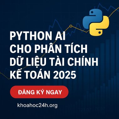 Khóa học AI cho kế toán - Đột phá công nghệ, nâng cao năng lực nghề nghiệp