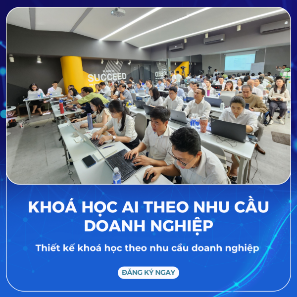 Khóa học AI trong kinh doanh - Bí quyết chuyển đổi số thành công và nâng tầm doanh nghiệp